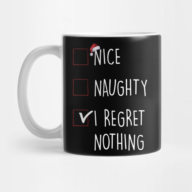 Nice Naughty I Regret Nothing Christmas List by shattorickey.fashion